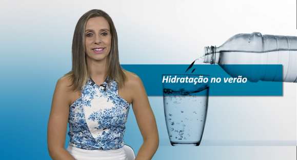 Nutrição: hidratação é fundamental no verão