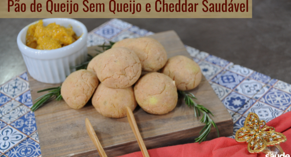 Receita: Pão de Queijo sem Queijo e Cheddar Saudável