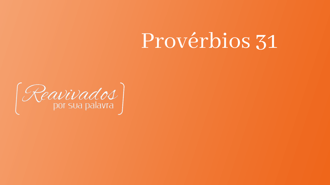 A mulher de provérbios 31: características e caráter