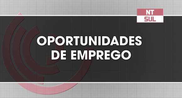 Confira as oportunidades de emprego para Cachoeira nesta segunda