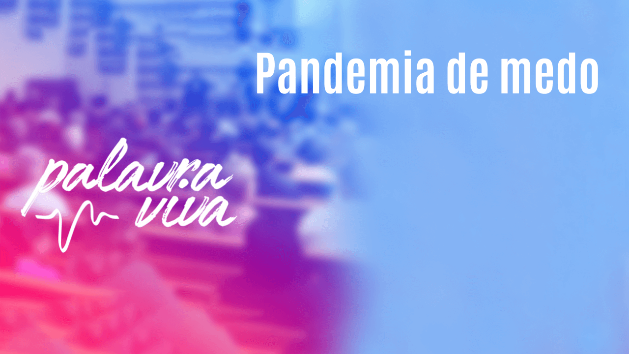 Pandemia de medo