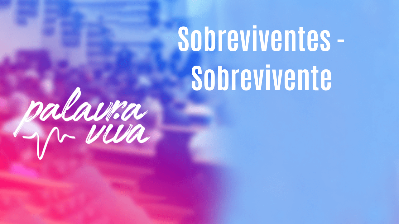 Sobreviventes –  Sobrevivente