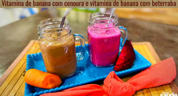 Receitas: Vitaminas de Banana com Cenoura e de Banana com Beterraba