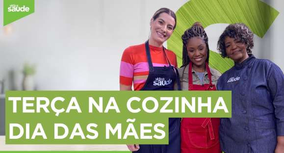 Terça na Cozinha: Dia das Mães