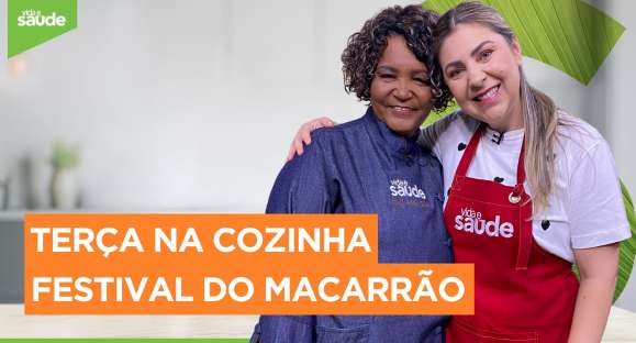 Terça na Cozinha: Festival do Macarrão