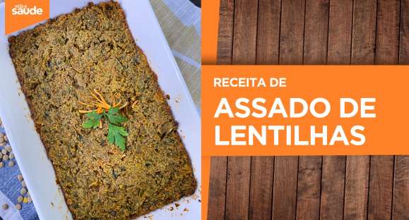 Receita: Assado de Lentilhas