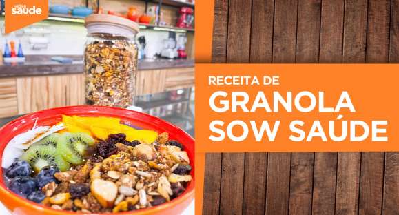 Receita: Granola SOW Saúde