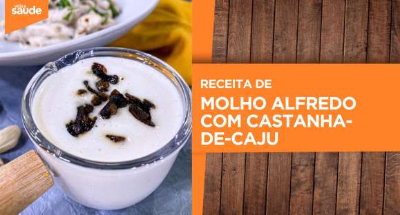 Receita: Molho alfredo com castanhas-de-caju