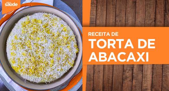 Receita: Torta de abacaxi