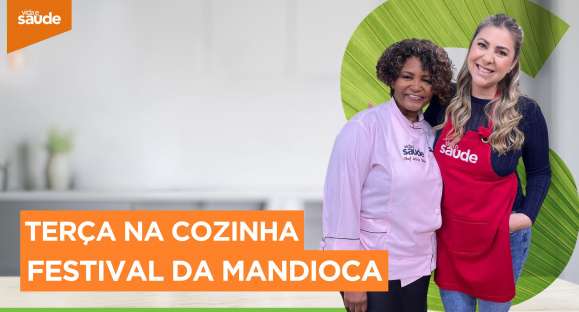 Terça na Cozinha: Festival da mandioca