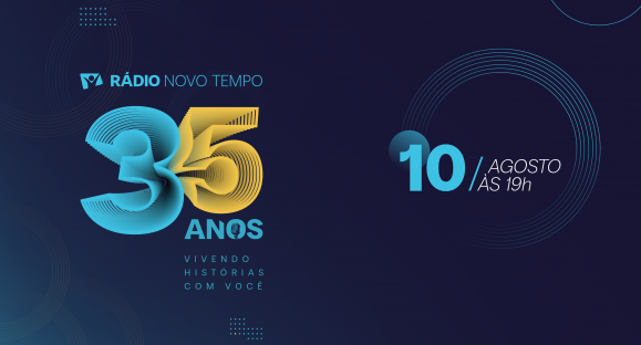 Rádio Novo Tempo completa 35 anos transmitindo esperança e faz Live para comemorar