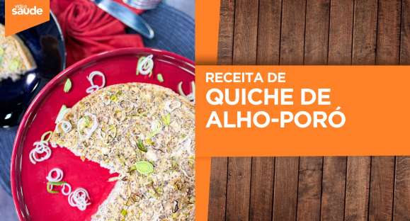 Receita: Quiche de alho-poró